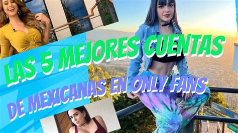 onlyfans de mexicanas|Las 10 cuentas en OnlyFans de mexicanas que debes seguir